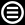 Menu button. 